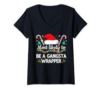 Donna Divertente Natale più probabile Che Sia Un Gangsta Wrapper Maglietta con Collo a V
