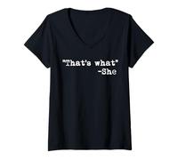 Donna Divertente Nerd That's What -She That's What She Said Inglese Maglietta con Collo a V