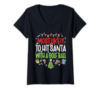 Donna Divertente più probabile colpire Babbo Natale con una palla da golf Family X-mas Maglietta con Collo a V