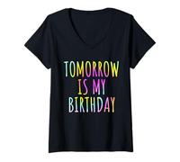 Donna Divertente promemoria di Compleanno Tie Dye Tomorrow Is My Birthday Kids Maglietta con Collo a V