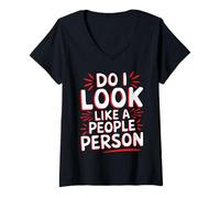 Donna Do I Look Like A People Person Introverso Sociale ----- Maglietta con Collo a V