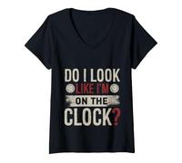 Donna Do I Look Like Im On The Clock Sarcastic Funny Workplace Maglietta con Collo a V