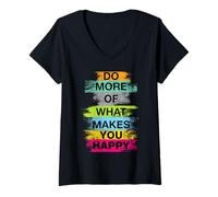 Donna Do More of What Gives You Happiness Motivational Quotes Cool Maglietta con Collo a V