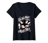 Donna Do You Want To See A Magic Trick Mago Illusionista Maglietta con Collo a V
