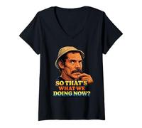 Donna Don Ramon Quindi Questo è Quello Che Facciamo Ora? Maglietta con Collo a V