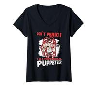 Donna Don´t Panic! I´m A Puppeteer Puppeteering Puppet Owner Maglietta con Collo a V