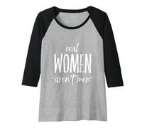 Donna Donna Citazioni divertenti Divertenti Le donne vere non sono uomini Maglia con Maniche Raglan