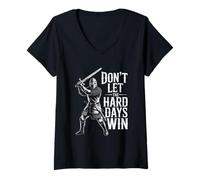 Donna Don't Let The Hard Days Win Inspirational Motivational Quote Maglietta con Collo a V