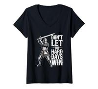 Donna Don't Let The Hard Days Win Inspirational Motivational Quote Maglietta con Collo a V
