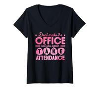 Donna Don't Make The Office Call You Again Take Attendance Maglietta con Collo a V