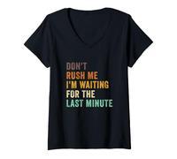 Donna Don't Rush Me, STO aspettando L'Ultimo Minuto Retro Vintage Maglietta con Collo a V