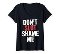 Donna Don't Slot Shame Me Casino Slot Machine Win |- Maglietta con Collo a V