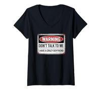 Donna Don't Talk To Me I Have A Crazy Girlfriend Maglietta con Collo a V