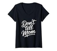 Donna Don't Tell Mom Maglietta con Collo a V