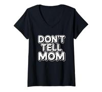 Donna Don't Tell Mom Maglietta con Collo a V