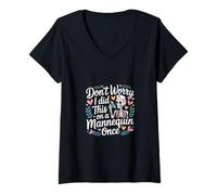 Donna Don't Worry I Did This On A Mannequin Once - Maglietta con Collo a V