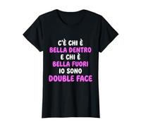 Donna Double Face Scritte Divertenti Ironiche Bella Dentro Fuori Maglietta