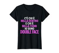 Donna Double Face Scritte Divertenti Ironiche Bella Dentro Fuori Maglietta
