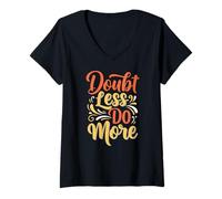 Donna Doubt Less do More Inspirational Motivation Typography Maglietta con Collo a V
