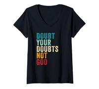 Donna Doubt Your Doubts NOT GOD - Christian Faith Inspirational Maglietta con Collo a V