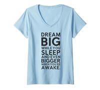 Donna Dream Big and Bigger - Palestra, Hustle, Successo, Motivazionale Maglietta con Collo a V