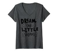 Donna Dream Big Little Man Padre Citazione per Ragazzi E Bambini Maglietta con Collo a V