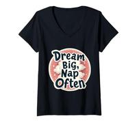 Donna Dream Big Nap Spesso Divertente Studente Primo Giorno Scuola Napper Maglietta con Collo a V