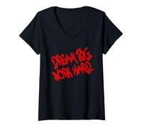 Donna Dream Big Work Hard - Motivational Graffiti Quote Maglietta con Collo a V