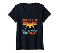 Donna Drone Life Vedere Il Mondo E Crash | Funny Drone Maglietta con Collo a V