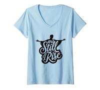 Donna E Ancora io Aumento Melanin Black History Giustizia razziale Donne Maglietta con Collo a V