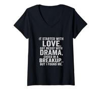 Donna È iniziato con Love Drama Breakup but I Found Me Quote Tee Maglietta con Collo a V