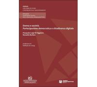 DONNA E SOCIETÀ. PARTECIPAZIONE DEMOCRATICA E CITTADINANZA DIGITALE - 2022