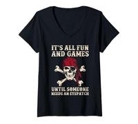 Donna È tutto divertente e giochi finché qualcuno non ha bisogno di una benda divertente Maglietta con Collo a V