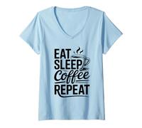 Donna Eat Sleep Coffee Repeat Maglietta con Collo a V
