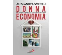 Donna Economia. Dalla crisi a una stagione di speranza