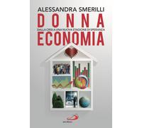 Donna Economia. Dalla crisi a una stagione di speranza