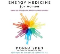 Donna Eden David Feinstein Energy Medicine for Women (Tascabile)