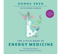 Donna Eden Dondi Dahlin The Little Book of Energy Medicine (Tascabile)