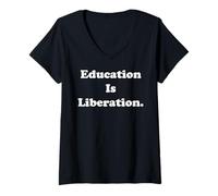 Donna Education Is Liberation Knowledge Freedom Maglietta con Collo a V