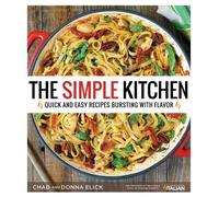 Donna Elick Chad Elick The Simple Kitchen (Tascabile)