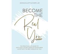 Donna Elliott Cheryl Lee Become the Real You (Copertina rigida)