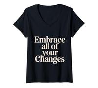 Donna Embrace all of Your Changes Growth Motivation |- Maglietta con Collo a V