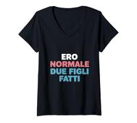 Donna Ero Normale Due Figli Fatti Umorismo Genitori Vita da Mamma Maglietta con Collo a V