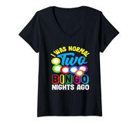Donna Ero Normale Due Notti Di Bingo Fa Giocatore Di Bingo Maglietta con Collo a V