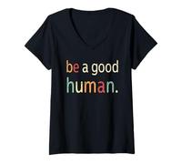 Donna Essere Un Buon Messaggio Positivo Vintage Umano Maglietta con Collo a V