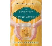 Donna Everhart The Education of Dixie Dupree (Tascabile)