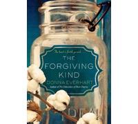 Donna Everhart The Forgiving Kind (Tascabile)