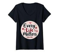 Donna Every Life Matters PRO-Life - Feto da Donna con Cuori Maglietta con Collo a V