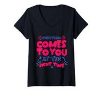 Donna Everything At The Right Time Positive Quote Motivational Maglietta con Collo a V