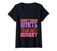 Donna Everything Hurts And I'm Hungry Fitness Maglietta con Collo a V